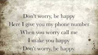 Dont Worry Be Happy Lyrics [upl. by Ahsinna457]