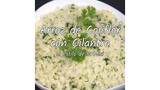 Arroz de Coliflor con Cilantro [upl. by Eerat307]