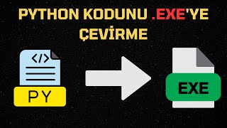 🎥 Python Kodunu Exeye Dönüştür 🚀 Adım Adım Anlatım 💻 [upl. by Htebaras]