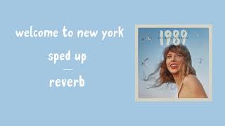 welcome to new york sped up  reverb [upl. by Arihay]