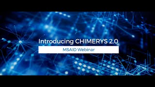 MSAID Webinar – Introducing CHIMERYS 20 [upl. by Amairam140]