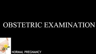 Obstetric Examination  Antenatal Assessment  Examination of Pregnant Women  Nursing Made Simple [upl. by Whit]