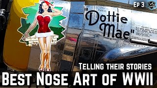 The Best Nose Art of WWII  Telling their Stories [upl. by Atileda747]