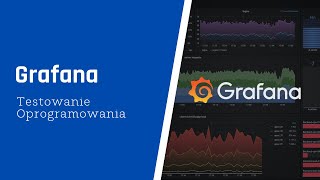 Grafana  Testowanie Oprogramowania [upl. by Dane]