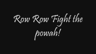 Row row fight the powah Full song [upl. by Kalvin523]