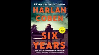 Six Years  Harlan Coben Read by Sheldon Romero  Complete Audiobook [upl. by Wyatan28]