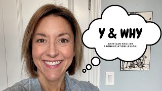 How to Pronounce WHY amp the letter Y American English Homophone Pronunciation Lesson learnenglish [upl. by Desta989]