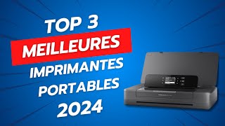 TOP 3  MEILLEURES IMPRIMANTES PORTABLES 2024 [upl. by Saltsman]