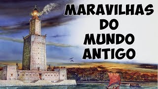 CONHEÇA as SETE MARAVILHAS do MUNDO ANTIGO [upl. by Demha952]