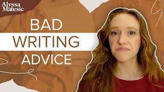 Terrible Writing Advice You Should Ignore [upl. by Haggar]