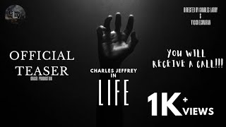 Life  Official Teaser I Charles Jeffrey I Charles Larry I Vikneswaran I Grace Selayang [upl. by Rida]