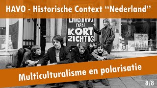 08 Nederland  Nieuwe Ontwikkelingen  Multiculturalisme en polarisatie [upl. by Roi]