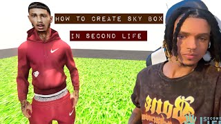 How To Create Skybox In Second Life [upl. by Ball]