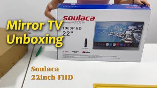 Soulaca 22inch Mirror TV Unboxing [upl. by Rutherford]