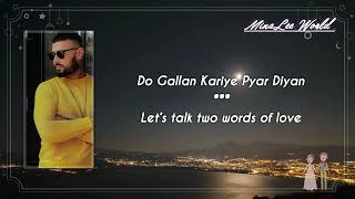 Do Gallan  Garry Sandhu  Lyric with Eng transl  MinaLeeWorld [upl. by Narol]