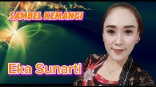 EKA SUNARTI CAKRAWALA SAMBEL KEMANGICAKRAWALA DANGDUT CAMPURSARI [upl. by Lehmann]