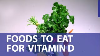 4 Foods to Eat for Vitamin D [upl. by Irmine727]