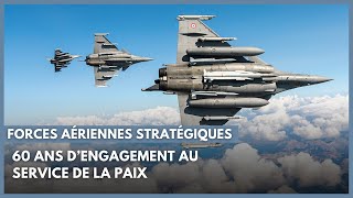 Forces Aériennes Stratégiques  60 ans dengagement au service de la paix [upl. by Guibert]