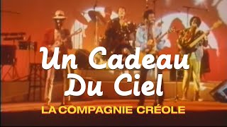 La Compagnie Créole  Un cadeau du ciel Clip officiel [upl. by Lance694]