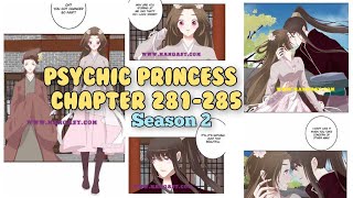 Psychic Princess Tong Ling Fei Season 2 Chapter 281 to Chapter 285 subscribe psychicprincess [upl. by Sirhc]