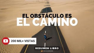 El Obstáculo es el Camino  Un Resumen de Libros para Emprendedores Podcast [upl. by Meean463]