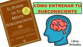 El Poder de Tu Mente Subconsciente por Joseph Murphy  Resumen Animado  LibrosAnimados [upl. by Ative]