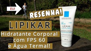 Lipikar Creme La RochePosay com Água Termal RESENHA Blog da Ana [upl. by Yelmene]