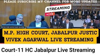 High Court of Madhya Pradesh Court11 HC Jabalpur Live Streaming Court of Madhya Pradesh Court11 [upl. by Sorilda]