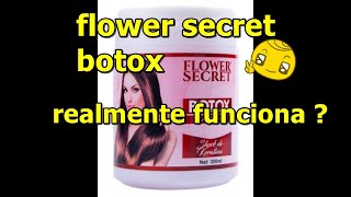 BOTOX CAPILAR FLOWER SECRET realmente funciona [upl. by Urbana992]