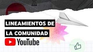 NUEVO Sistema de Lineamientos de la Comunidad de YouTube [upl. by Cyprus]