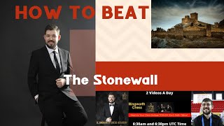 How To Beat The Stonewall Attack [upl. by Marta]