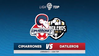 📹🐏  Cimarrones vs Datileros  Liga TDP  Jornada 3 [upl. by Kunz]