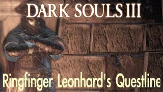 Dark Souls 3  Leonhards Questline FULL NPC QUEST WALKTHROUGH w COMMENTARY [upl. by Atnoid983]