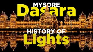 Mysore Dasara with History of Lights [upl. by Ahsiuqram]