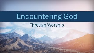 Encountering God Through Worship by Ronnie Hewitt Minister [upl. by Pollitt]