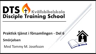 Smörjelsen  Praktisk tjänst i församlingen del 6 [upl. by Ellekram843]