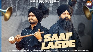 Saaf Lagde  Jatinder Dhiman  Gurtej Bhullar  Music Empire  Latest Punjabi Song 2024 [upl. by Griswold235]