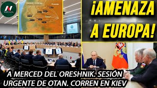 ¡Europa a merced del Oreshnik Rusia los amenaza Reunión urgente de OTAN Parlamento huye de Kiev [upl. by Eivlys44]