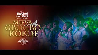 MIEVA GBOGBO KOKOEVOIX DE PENTECOTETOUCH OF HOLY SPIRIT 2024LIVE RECORD [upl. by Rolecnahc]