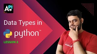 Data Types and Dynamic Typing in Python  Python Class 3  API EDUCATION [upl. by Esaele349]