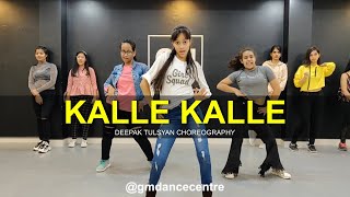 Kalle Kalle  Dance Cover  Deepak Tulsyan Choreography  Shalmali  G M DANCE CENTRE [upl. by Linnet]