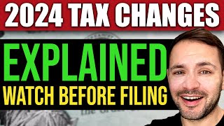 New Tax Laws in 2024 Explained WATCH BEFORE FILING [upl. by Hynda]