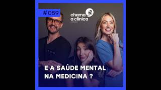 59 E a saúde mental na medicina [upl. by Floss]