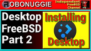 2022 Getting Started With FreeBSD Part 2  Desktop and SDDM [upl. by Oramug974]