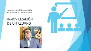 INMOVILIZACIÓN FÍSICA DE UN ALUMNO [upl. by Esilec832]