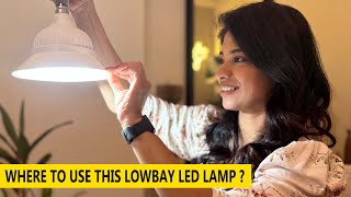 Lighting in Interior Design  Low Bay Led Light  Why to Use amp Where to Buy [upl. by Krever]