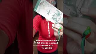 Billete conmemorativo de la unidad monetaria Quetzal Guatemala [upl. by Eidolem1]