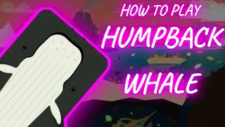 How to Play Humpback Whale Deeeepio  Humpback Whale Guide Deeeepio  Humpback Whale Tutorial [upl. by Ettennaj627]