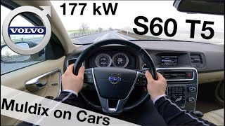 Volvo S60 T5 177 kW POV Test Drive  Acceleration 0200 kmh [upl. by Pedaiah609]