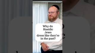 Why do Hasidic Jews dress as if they are in the past [upl. by Dnanidref427]